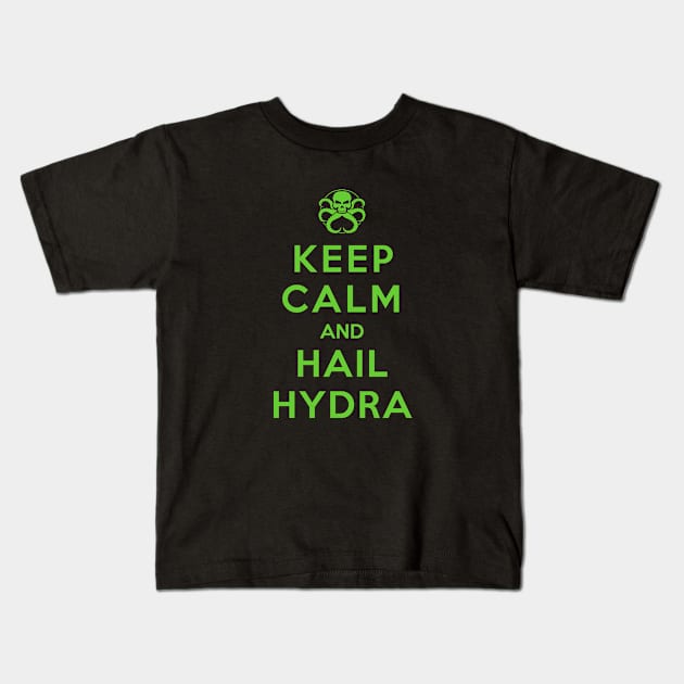 Keep Calm and Hail Hydra Kids T-Shirt by tonynichols